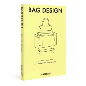 Fashionary: Handbook For Bag And Accessories Design